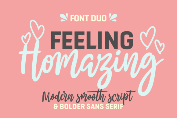 Feeling Homazing: The Modern Script Typeface for Handmade Brands